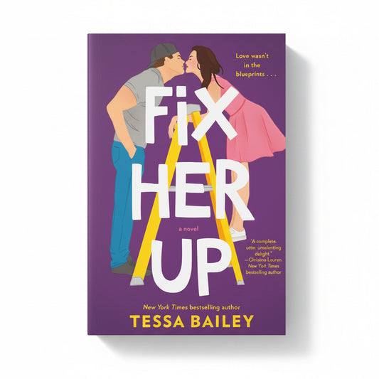 Fix Her Up - Tessa Bailey