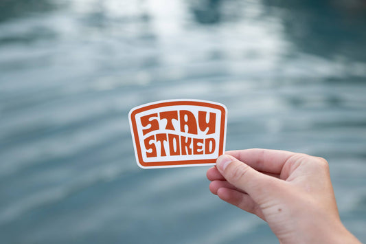 Stay Stoked - Vinyl Sticker