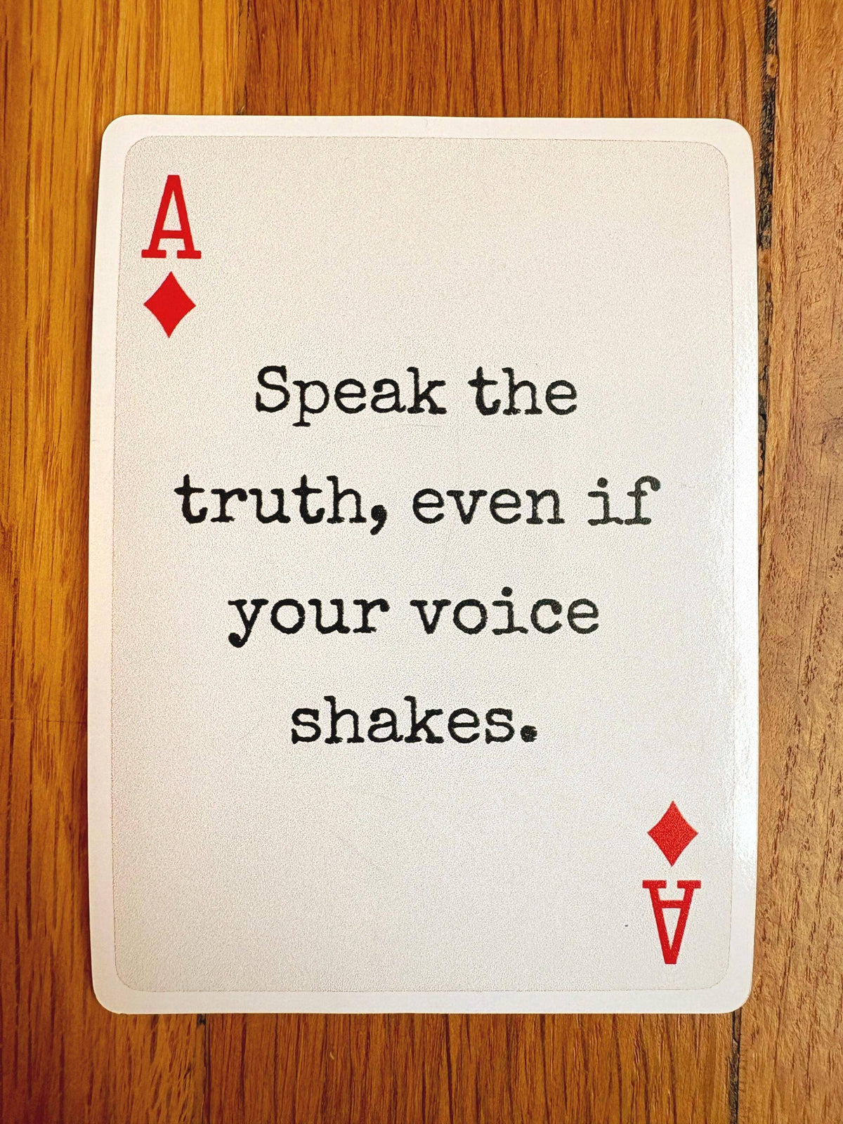 Anna Liz Heart Designs Speak the Truth waterproof sticker shaped like an ace of diamonds playing card