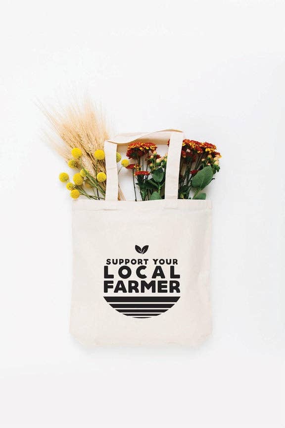 Farmers Market Tote – Support Your Local Farmer Cotton Tote