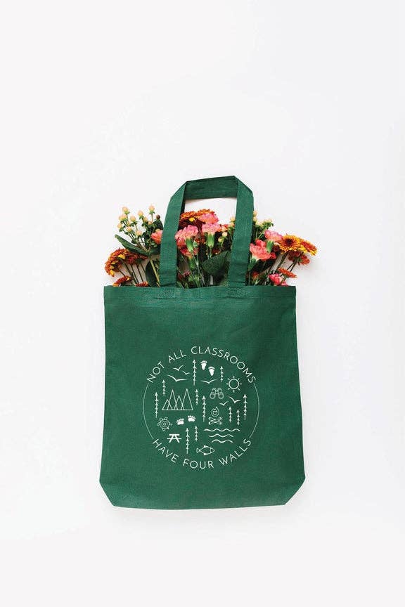 Nature Cotton Tote Bag – Not All Classrooms Have Four Walls
